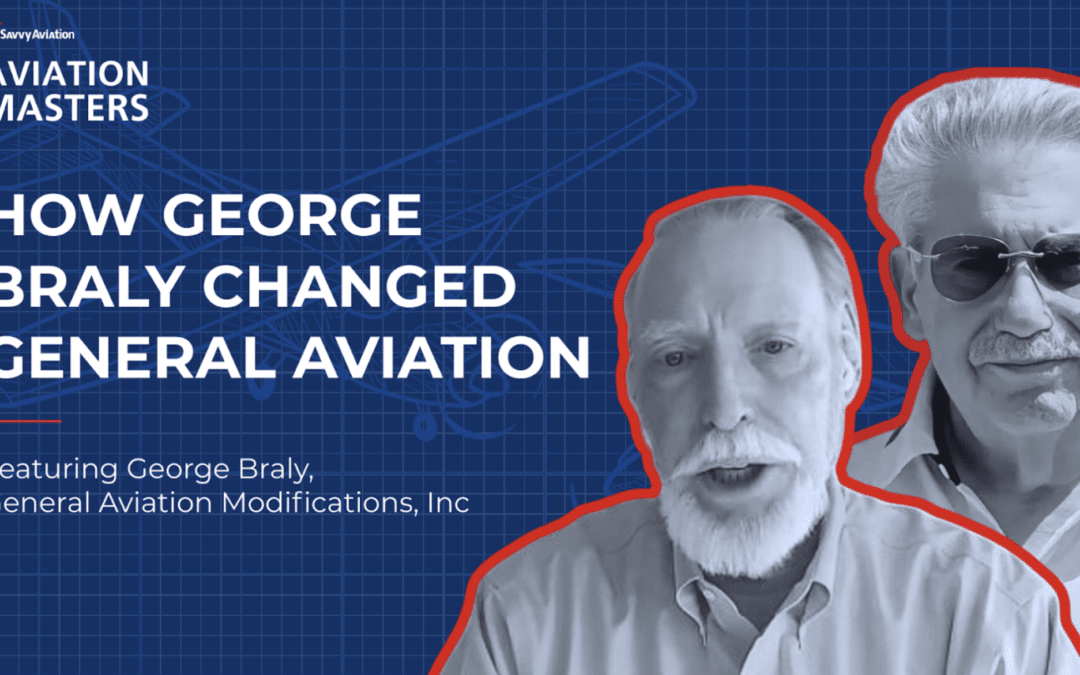 Aviation Masters: George Braly on Lean-of-Peak, Certification Battles, and Why Aviation Myths Die Hard